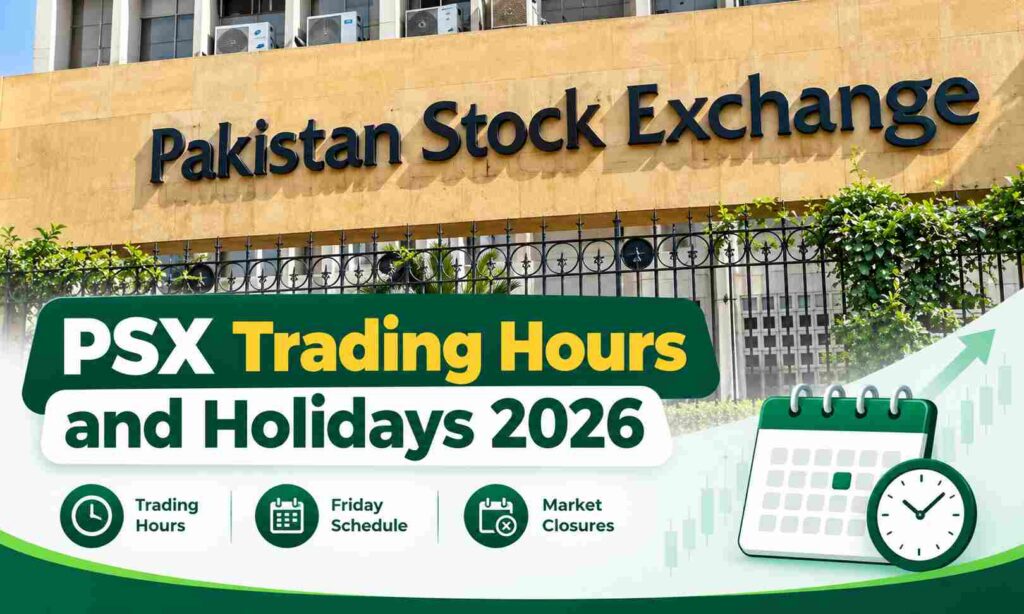 PSX Trading Hours and Holidays 2026: Timings, Friday Schedule and Market Closures 1 PSX Trading Hours and Holidays 2026